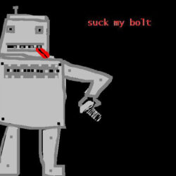 "Suck My Bolt!" Robot Uprising Begins